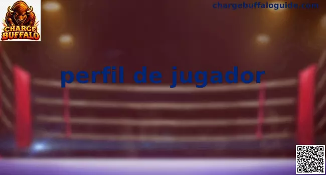 Guía visual del perfil de jugador en Charge Buffalo para México