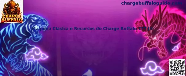 Máquina Clásica e Recursos do Charge Buffalo 777 Jili