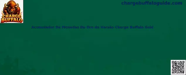 Acumulador De Monedas De Oro da Versão Charge Buffalo Gold