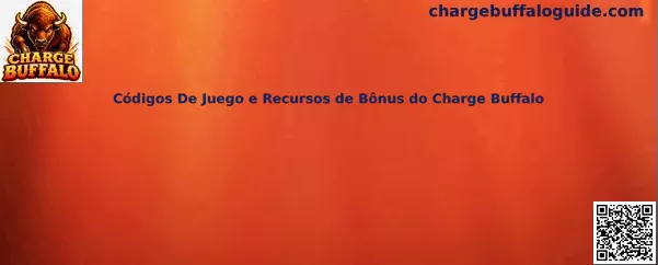 Códigos De Juego e Recursos de Bônus do Charge Buffalo