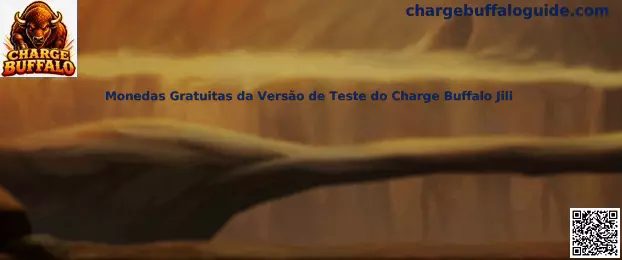 Monedas Gratuitas da Versão de Teste do Charge Buffalo Jili