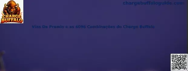Vías De Premio e as 4096 Combinações do Charge Buffalo