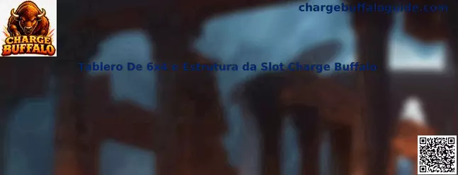 Tablero De 6x4 e Estrutura da Slot Charge Buffalo