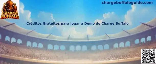 Créditos Gratuitos para Jogar a Demo do Charge Buffalo